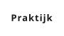 Praktijk